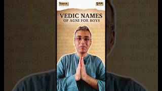 Vedic Names Of Agni For Boys | #sunāma #VedicNames