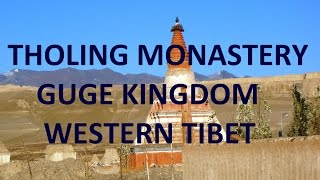 Tholing Monastery Kingdom of Guge Western Tibet