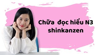 Chữa Đọc Hiểu N3 Shinkanzen Bài 21 | Tiếng Nhật Online Anido