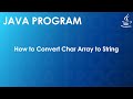 Java Program to Convert Character Array to String | Java Examples