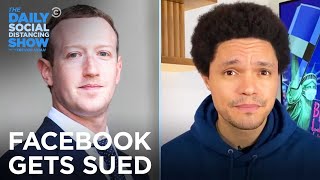 Facebook Sued by the Federal Trade Commission and 46 U.S. States | The Daily Social Distancing Show