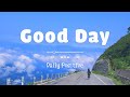 [작업용 BGM] 하루를 시작하는 긍정적인 음악 - Playlist to start your Good Day - Daily Positive