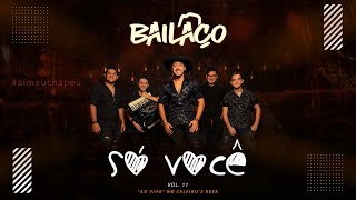 Grupo Bailaço - Só Você \