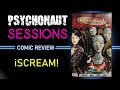 Psychonaut Sessions - Comic Review: iScream!