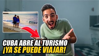 CUBA ABRE SUS FRONTERAS AL TURISMO - Camallerys Vlogs