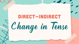 Direct - Indirect Speech - Change in Tenses | Reported Speech | Narrations | Gradual English