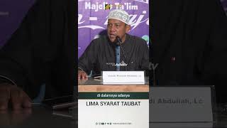 LIMA SYARAT TAUBAT - Ustadz Maududi Abdullah, Lc