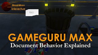 GameGuru Max Tutorial - Document Behavior Explained