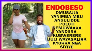 ENDOBESO: Nze Nali Njagala Kulyamu Buli, Ebyokugulira Poloti Nali Nkulimba Teyali Yange | Mukunja