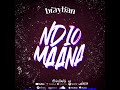 brayban ndio mana official music audio