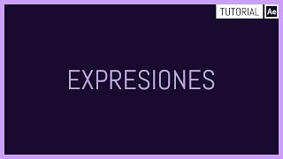 Expresiones - Tutorial After Effects