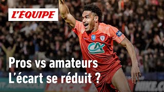 Coupe de France - Pourquoi les clubs amateurs battent-ils de plus en plus souvent les clubs pros ?