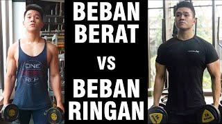 SCIENCE BEBAN BERAT VS BEBAN RINGAN | MANA YANG LEBIH BAGUS ?