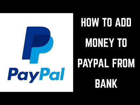 How to Add Money to PayPal from Bank Account How to Add Money to PayPal from Bank Account