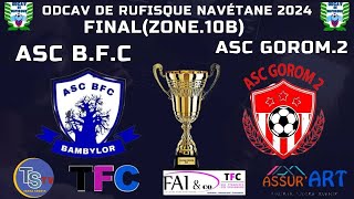 DIRECT) 1MT ASC BFC VS ASC GOROM 2 Finale ZONE.10B Navètane Rufisque 2024