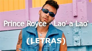 Prince Royce - Lao' a Lao' (LETRAS)