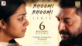 Chekka Chivantha Vaanam - Bhoomi Bhoomi Lyric (Tamil) | @ARRahman  | Mani Ratnam | Vairamuthu