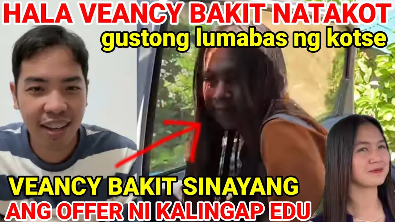 VEANCY TINANGGIHAN ANG OFFER NI KALINGAP EDU. VEANCY GUSTONG BUMABA SA ...