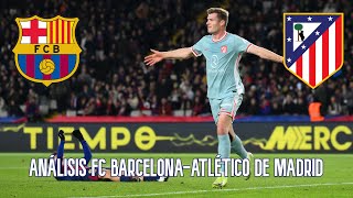 Análisis del FC Barcelona 1-2 Atlético de Madrid