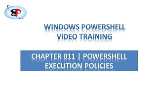 PowerShell Tutorial | 011 | PowerShell Execution Policices