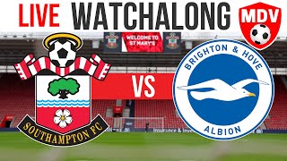 Southampton vs Brighton & Hove Albion LIVE - WATCHALONG