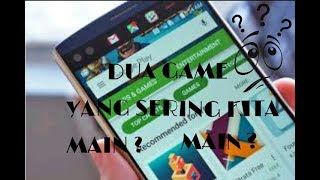 Game Game Yang Sering Dimainkan [2]+Video Clip Part#1