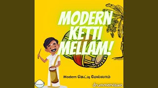 Modern Ketti Melam