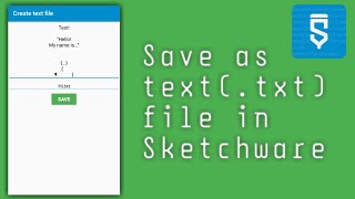 Save as text(.txt) file in your device. Sketchware