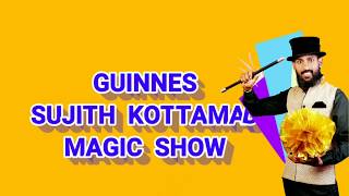 Guinnes recorder sujith kottamad magic show part-02