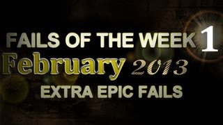 Fail Compilation 2013 February - Week 1