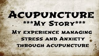 My Acupuncture Story