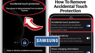 How to Remove Accidental touch protection in Samsung A55 5G