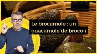 Le brocamole : un guacamole de brocoli  - C Jamy