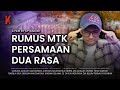 [DRAMA] RUMUS MTK PERSAMAAN DUA RASA