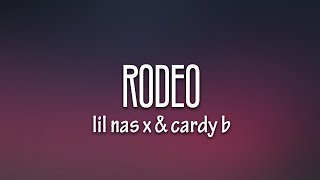 Lil Nas X, Cardi B - Rodeo (Lyrics)
