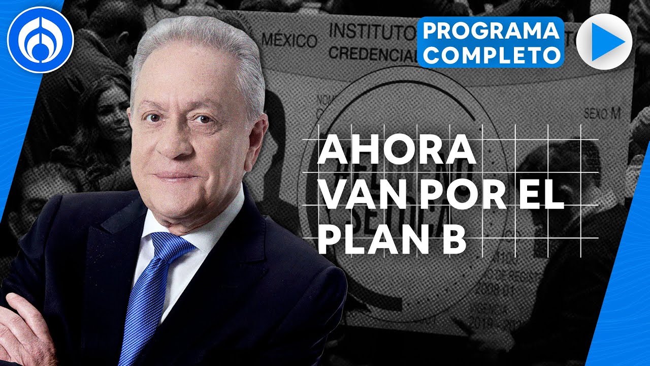 Muere La Reforma Electoral, Morena Va Por Plan B | PROGRAMA COMPLETO ...