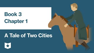 A Tale of Two Cities by Charles Dickens | Book 3, Chapter 1