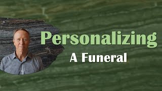 Personalizing Funeral Services: Making Each Goodbye Unique