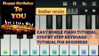 Happy Birthday to You another version in Mobile Piano - Step by Step Keyboard Tutorial For Beginners