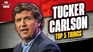 5 Things Tucker Carlson Can't Live Without