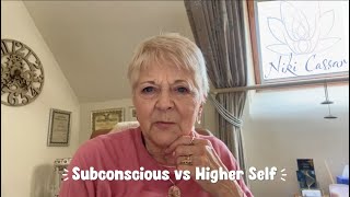 Subconscious vs Higher Self