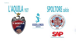 Eccellenza: L'Aquila 1927 - Spoltore 6-0