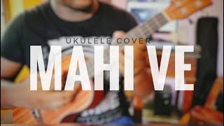 Maahi Ve - Ukulele cover | Keshaari