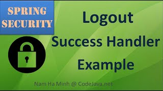 Spring Security Logout Success Handler Example