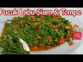 Cara tumis Sayur pucuk labu Siam yang enak