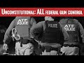 Zero: The Number of Federal Gun Control Measures that are Constitutional