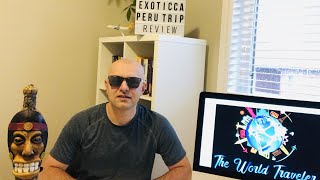EXOTICCA TRAVEL REVIEW | Peru 🇵🇪