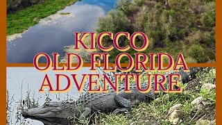 Old Florida Adventure in Kicco