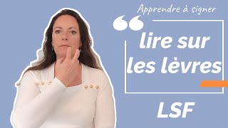 Signer LIRE SUR LES LEVRES en LSF (langue des signes française). Apprendre la LSF par configuration