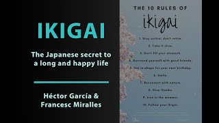 Ikigai: The Japanese Secret to a Long and Happy Life |  Héctor García & Francesc Miralles